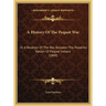 A History Of The Pequot War: Or A Relation Of The War Between The Powerful Nation Of Pequot Indians (1860)