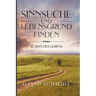 Sinnsuche Und Lebensgrund Finden: 42 Sinn Des Lebens