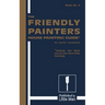 The Friendly Painters House Painting Guide