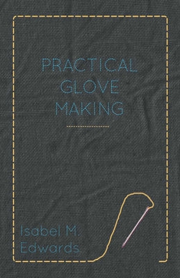 Practical Glove Making - Paperback by Books by splitShops