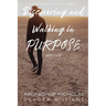 Discovering and Walking in Purpose