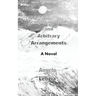 Temporary Gods and Arbitrary Arrangements
