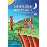 Conversations With My Sister: A Fool's Journey Through the Tarot