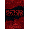 Protected in Darkness