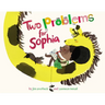 Two Problems for Sophia