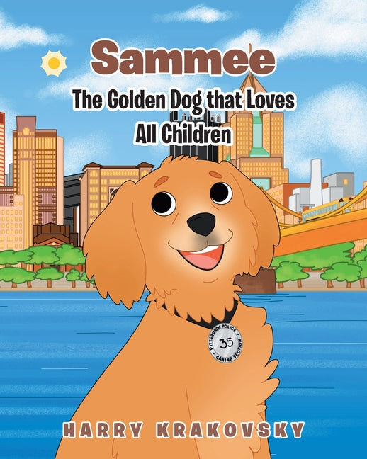 Sammee: The Golden Dog that Loves All Children - Paperback by Books by splitShops