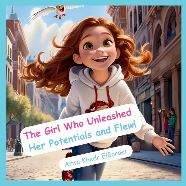 The Girl Who Unleashed Her Potentials and Flew! - Paperback by Books by splitShops