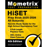 Hiset Prep Book 2025-2026 All Subjects - 3 Full-Length Practice Exams, 350+ Online Video Tutorials, Secrets Study Guide for the High School Equivalenc