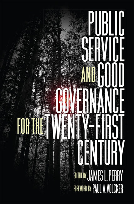 Public Service and Good Governance for the Twenty-First Century - Paperback by Books by splitShops