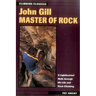 John Gill: Master of Rock