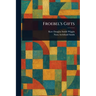 Froebel's Gifts