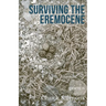 Surviving the Eremocene