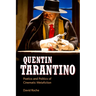 Quentin Tarantino: Poetics and Politics of Cinematic Metafiction