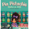 Pia Pistachio Gets a Job