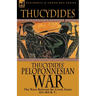 Thucydides' Peloponnesian War: The Wars Between the Greek States 431-404 B. C.