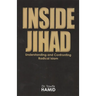 Inside Jihad: Understanding and Confrontng Radical Islam
