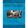 Computer Numerical Control: CNC Machining and Turning Center Operation and Programming