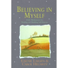 Believing in Myself: Self Esteem Daily Meditations