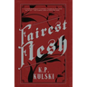Fairest Flesh