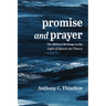 Promise and Prayer: The Biblical Writings in the Light of Speech-ACT Theory