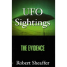 UFO Sightings: The Evidence