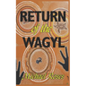 Return of the Wagyl