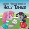 Princess Periwinkle Sprinkle vs. Holly Tamale: An Enchanted Rainbow Realm Book