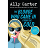 The Blonde Who Came in from the Cold