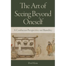 The Art of Seeing Beyond Oneself: A Confucian Perspective on Humility