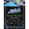 Dream, My Sweet Dreamer