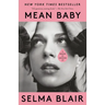 Mean Baby: A Memoir of Growing Up