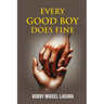 Every Good Boy Does Fine