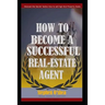 How to become a successful real estate agent