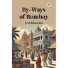 By-Ways Of Bombay
