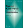 Shortest Connectivity: An Introduction with Applications in Phylogeny