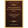 The Encyclopedia Of Face And Form Reading Part 1: A Complete Summary Of Character Analysis (1920)