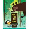 Don't Feed the Bear