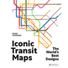 Iconic Transit Maps: The World's Best Designs