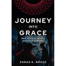 Journey Into Grace: Tales of a Psychic Paramedic