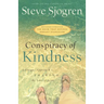 Conspiracy of Kindness: A Unique Approach to Sharing the Love of Jesus