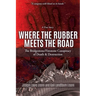 Where the Rubber Meets the Road: The Bridgestone/Firestone Conspiracy of Death & Destruction A True Story