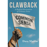 Clawback: A Radical Restoration of Common Sense
