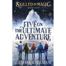 Five on the Ultimate Adventure