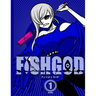 Fishgod, Volume 1