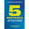 The Graduate Survival Guide: 5 Mistakes You Can't Afford to Make in College