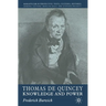 Thomas de Quincey: Knowledge and Power