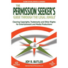 The Permission Seeker's Guide Through the Legal Jungle: Clearing Copyrights, Trademarks, and Other Rights for Entertainment and Media Productions