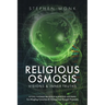 Religious Osmosis: Visions & Inner Truths