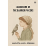 Jacqueline Of The Carrier Pigeons