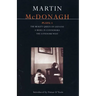 McDonagh Plays: 1: The Beauty Queen of Leenane; A Skull in Connemara; The Lonesome West